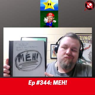 #344: MEH!