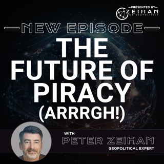 The Future of Piracy (ARRRGH!) || Peter Zeihan