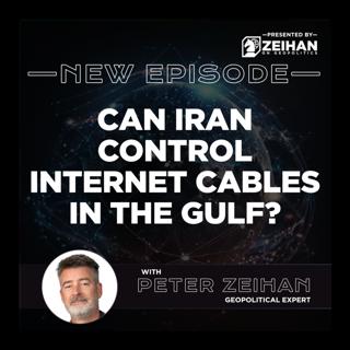 Can Iran Control Internet Cables in the Gulf? || Peter Zeihan