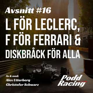 16. L för Leclerc, F för Ferrari & Diskbråck för Alla