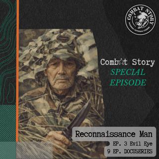 Reconnaissance Man — Episode 3: Evil Eye