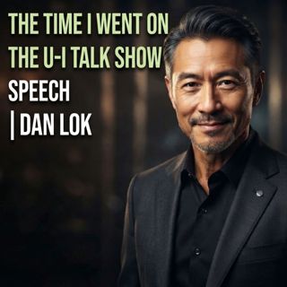 The Time I Went on the U-I Talk Show | Dan Lok