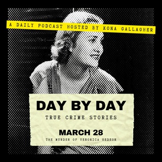 March 28 - The Murder of Veronica Gedeon