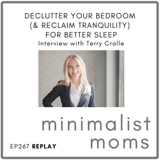 [REPLAY] Declutter Your Bedroom (& Reclaim Tranquility) for Better Sleep | Terry Cralle