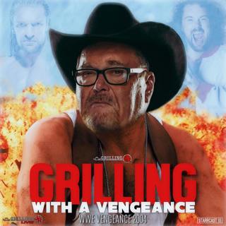 Episode 11: Vengeance 2004