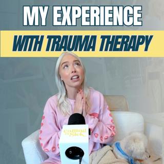 The Top 3 Things Trauma Therapy Has Taught Me So Far
