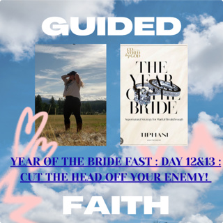 #YEAROFTHEBRIDEFAST :Day 12&13 : Cut The Head Off Your Enemy