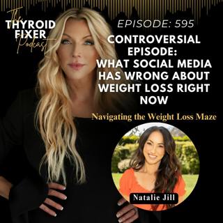 595. Controversial Episode: What Social Media Has Wrong About Weight Loss Right Now