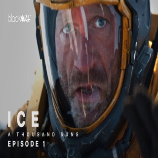 (VIDEO) ENTERTAINING SHORT FILMS: A THOUSAND SUNS - ICE - EP1 (SCIFI)