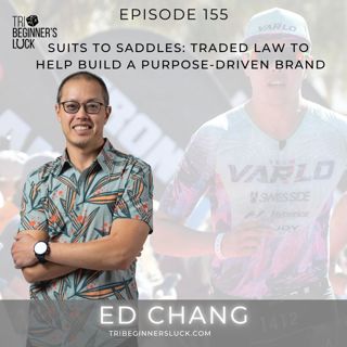 Suits to Saddles: Traded Law to Build a Purpose-Driven Brand with Ed Chang