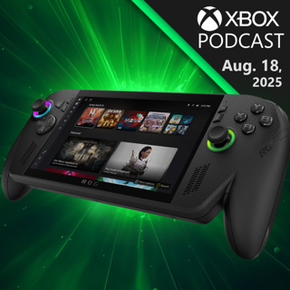 Updates on the Xbox Ally, Play Anywhere, Game Pass, and More | Official Xbox Podcast