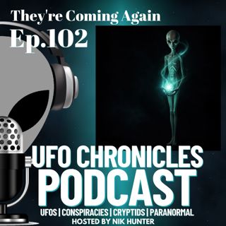 Ep.102 They're Coming Again