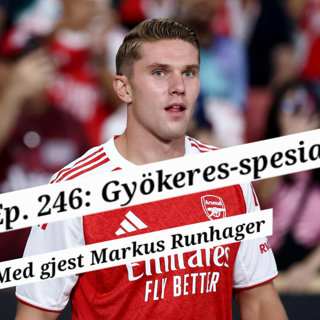 Ep. 246 Gyökeres-spesial