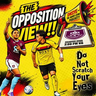 WATFORD v BURNLEY | OPPOSITION VIEW 