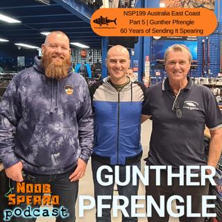 NSP:199 Australia East Coast Part 5 | Gunther Pfrengle | 60 Years of Sending It Spearing