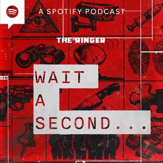 Introducing: 'Wait a Second...'