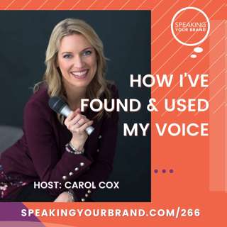 266: How I've Found and Used My Voice with Carol Cox