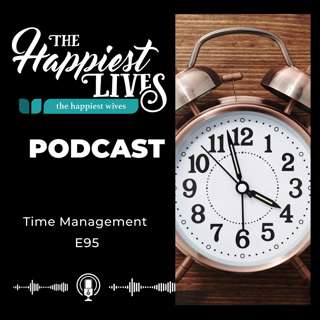 E95: Time Management