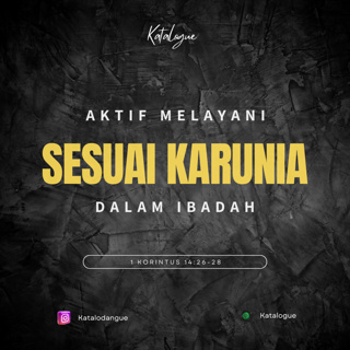 Aktif Melayani Sesuai Karunia Dalam Ibadah