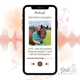 #172 - Hitta det perfekta hästpartnerskapet - Sofie Käll från Ryttarpartner