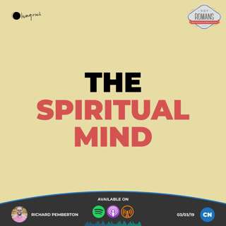The Spiritual Mind | Richard Pemberton | 03/03/19 | Central