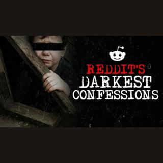 Episode 32: Darkest Reddit Confessions
