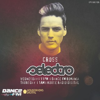 Selectro Podcast #135 w/ Cross