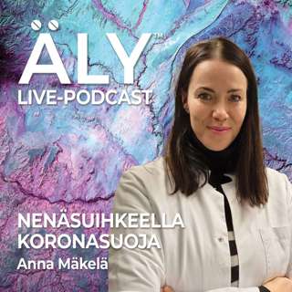 ÄLY22 live - Nenäsuihkeella koronasuoja