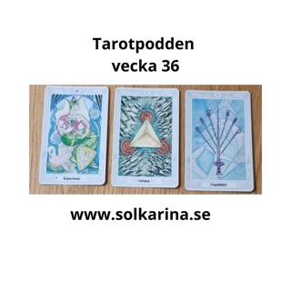 67: Tarot budskap vecka 36