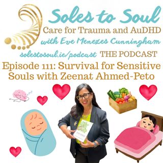 Survival for Sensitive Souls with Zeenat Ahmed-Peto