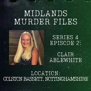 Episode 41 - Clair Ablewhite (Colston Bassett, Nottinghamshire, 2022)
