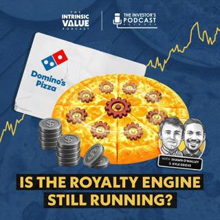 TIVP092 (Video): Domino's Pizza (DPZ): Is the Royalty Engine Still Running? w/ Kyle Grieve & Shawn O'Malley