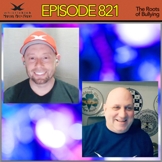 Episode 821 - The Roots of Bullying