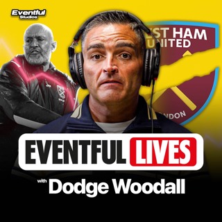 #323. Is it The End for West Ham? - Dodge Woodall