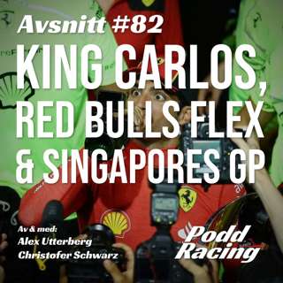 82. King Carlos, Red Bulls Flex & Singapores GP