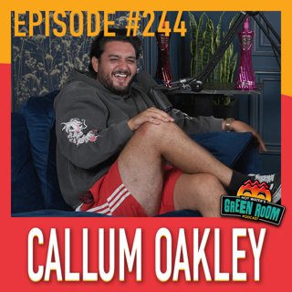 #244 - With Callum Oakley - Hot Water’s Green Room w/Tony & Jamie