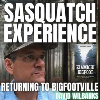 EP 54: Returning to Bigfootville