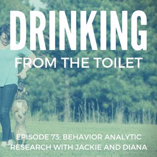 #73: Behavior Analytic Research with Jackie and Diana