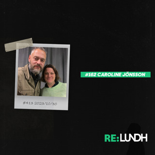 162 Re:Lundh – Caroline Jönsson