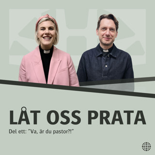 Låt oss prata – Del 1: "Va, är du pastor?!"