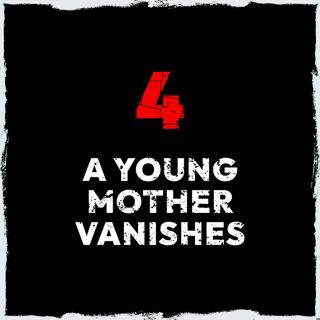 Episode 4: A young mother vanishes