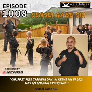 Episode 1008 - Sensei Gabe Siu