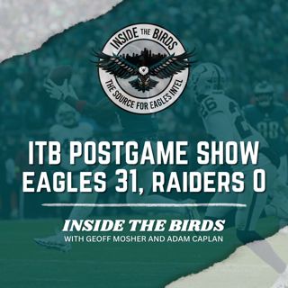 Inside The Birds Week 15 Postgame Show: Philadelphia Eagles 31, Las Vegas Raiders 0