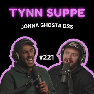 #221 - Jonna ghosta oss