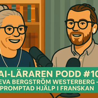 Ai-Läraren podd #10 Eva Bergström Westerberg