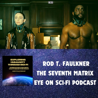 Unveiling Sci-Fi's Indie Gems: Insights from Rod T. Faulkner