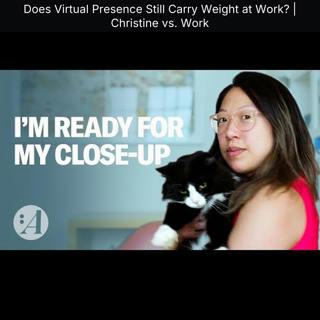 Does Virtual Presence Still Carry Weight at Work? | Christine vs. Work