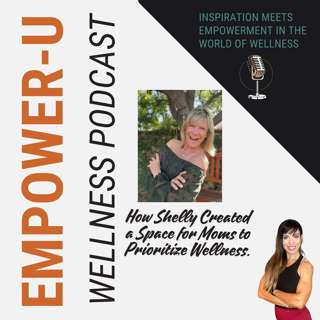 "Building That Community: How Shelly Created a Space for Moms to Prioritize Wellness"