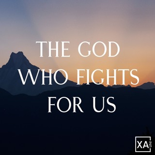 The God Who Fights For Us