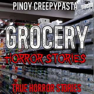 GROCERY HORROR STORIES